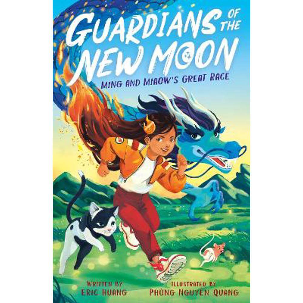 Guardians of the New Moon: Ming and Miaow's Great Race (Paperback) - Eric Huang